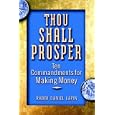 Thou Shall Prosper: Ten Commandments for Making Money