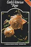 Early Victorian roses