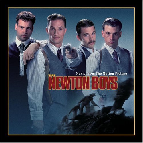 The Newton Boys: Music From The Motion Picture Edward D. Barnes
