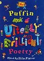 The Puffin Book of Utterly Brilliant Poetry