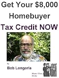 Get Your $8000 Homebuyer Tax Credit NOW