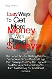 51xFiK WIqL. SL160 Easy Ways To Get More Money With Paid Surveys: Get Secret Tips For Getting Paid To Do Surveys So You Can Find Legit Paid Surveys That Pay The Highest Paid ... You Earn Fast Money For Additional Income