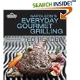 Napoleon's Everyday Gourmet Grilling (Napoleon Gourmet Grills)
