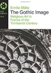 The Gothic Image: Religious Art in Fr...