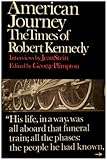 American journey : the times of Robert Kennedy