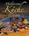 Mediterane Küche: Unwiderstehliche Rezeptideen mit Schritt-für-Schritt-Anleitung