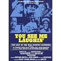 You See Me Laughin' - The Last of the Hill Country Bluesmen
