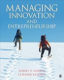 Managing innovation and entrepreneurship