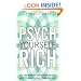 Psych Yourself Rich: Get the Mindset and Discipline You Need to Build Your Financial Life