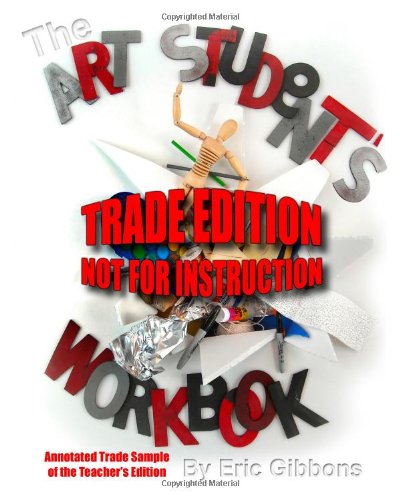 The Art Student's Workbook : Trade Edition: Annotated Trade Sample of the Teacher's Edition Book Image