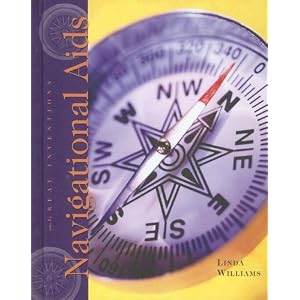 Navigational Aids (Great Inventions) by Linda Williams