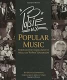 PoPsie: American Popular Music Through The Camera Lens of William "PoPsie" Randolph