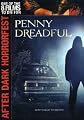 Penny Dreadful - After Dark Horror Fest