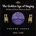 The Golden Age of Singing Volume Three: 1920-1930