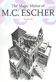 The Magic Mirror of M.C. Escher (Taschen 25th Anniversary Series)