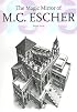 The Magic Mirror of M.C. Escher [25th Anniversary Edition]