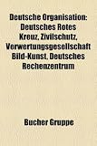 51xG6VAlErL. SL160  Deutsche Organisation: Deutsches Rotes Kreuz, Zivilschutz, Freelens, Verwertungsgesellschaft Bild Kunst, Deutsches Rechenzentrum, Deutsche ... berufstätiger Mütter, Clearingstelle EEG