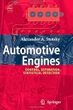 Automotive Engines: Control, Estimation, Statistical Detection