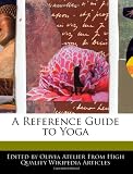 A Reference Guide to Yoga