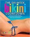 The Six-Week Bikini Countdown (Tone Your Butt, Abs, and Thighs Fast Combining Pilates With Select Strength and Cardio Interval Training Workouts) (Paperback)