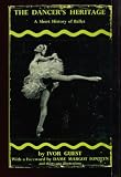 The dancer's heritage: A short history of ballet