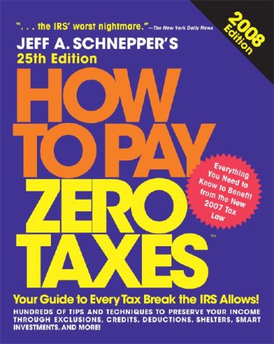 How to Pay Zero Taxes  2008