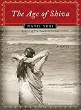 The Age of Shiva: A Novel