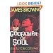 James Brown: The Godfather of Soul
