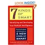 7 (Seven) Kinds of Smart: Identifying and Developing Your Multiple Intelligences