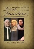 First founders : American Puritans and Puritanism in an Atlantic world