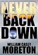 Never Back Down: A Thriller