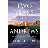 Two Years in St. Andrews: At Home on the 18th Hole