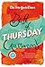 The New York Times Best of Thursday Crosswords: 75 of Your Favorite Tricky Thursday Puzzles from The New York Times (The New York Times Crossword Puzzles)