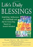 Life s Daily Blessings: Inspiring Reflections on Gratitude and Joy for Every Day, Based on Jewish Wisdom
