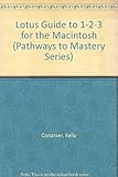 The lotus guide to 1-2-3 for Macintosh