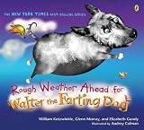 Rough Weather Ahead for Walter the Farting Dog