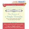 The Power of A Single Thought: How to Initiate Major Life Changes from the Quiet of Your Mind