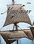 Mayflower 1620: A New Look at a Pilgrim Voyage
