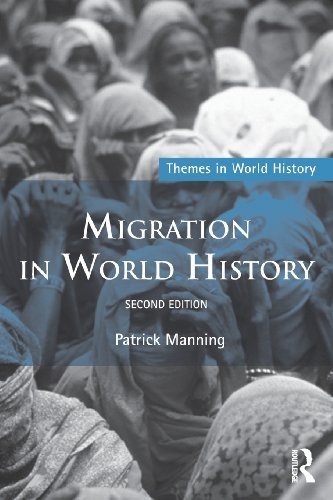 Migration in World History (Themes in World History) 2nd edition by Manning, Patrick (2012) Paperback
