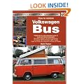 How to Restore Volkswagen (bay window) Bus - Enthusiast's Restoration Manual Bus (Enthusiast's Restoration Manual) (Enthusiast's Restoration Manual Series)