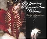 Review Ashgate  / Re-framing Representations of Women: Figuring, Fashioning, Portraiting and Telling in the 'picturing' Women Project