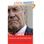 Rumsfeld: His Rise, Fall, and Catastrophic Legacy