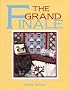 Grand Finale: A Quilter's Guide to Finishing Projects
