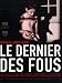Le dernier des fous [FR Import]