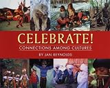 Celebrate!: Connections Among Cultures