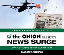 The Onion Presents: News Surge 2009 Daily Calendar (Complete News Archives)