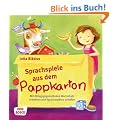 Sprachspiele aus dem Pappkarton - Mit Alltagsgegenst�nden Wortschatz erweitern und Sprachanl�sse schaffen