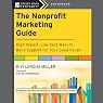 The Nonprofit Marketing Guide: High-Impact, Low-Cost Ways to Build Support for Your Good Cause