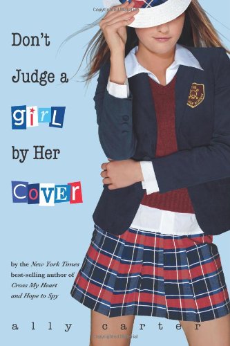 Cover of Don't Judge a Girl by Her Cover (Gallagher Girls)