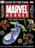 Glow in the Dark Marvel Heroes Sticker Book [With More Than 60 Reusable Full-Color Stickers] (DK Ultimate Sticker Books) by Kelly, Neil (2006)